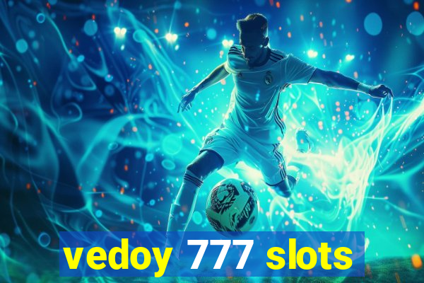 vedoy 777 slots